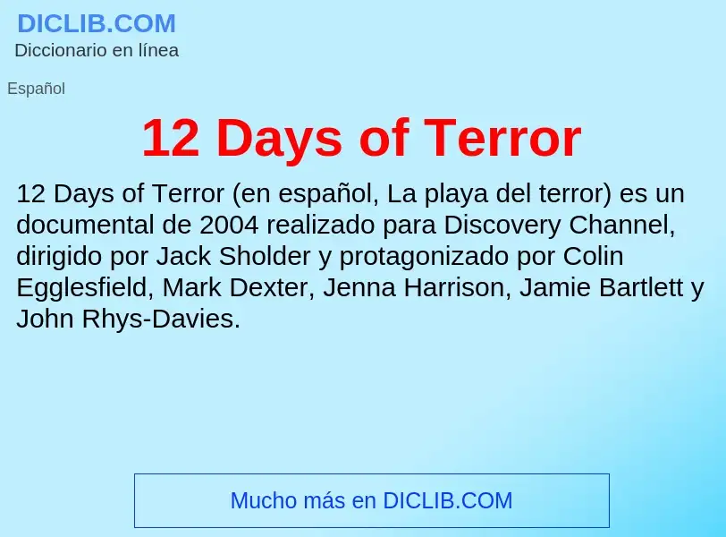 ¿Qué es 12 Days of Terror? - significado y definición