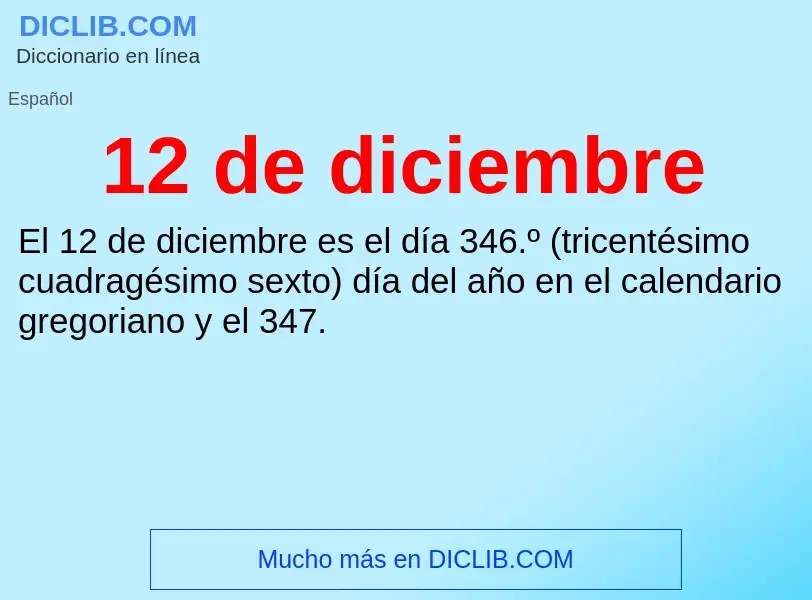 ¿Qué es 12 de diciembre? - significado y definición