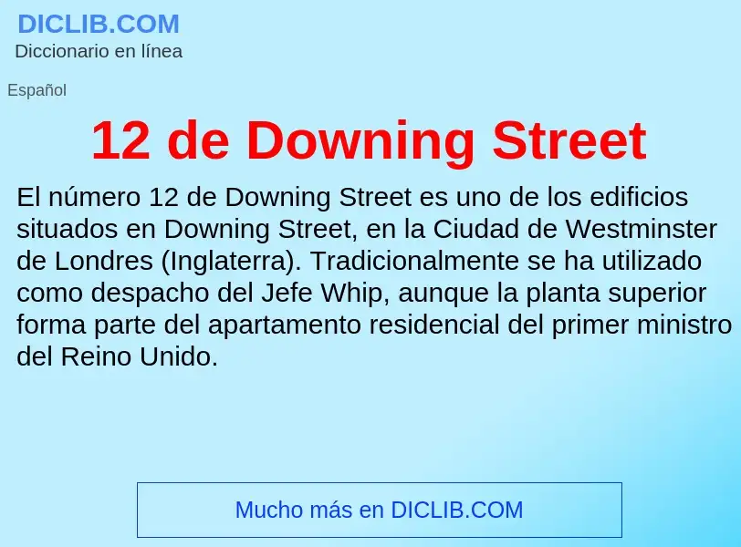 ¿Qué es 12 de Downing Street? - significado y definición