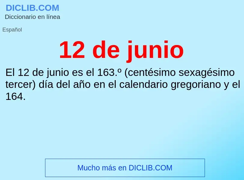 ¿Qué es 12 de junio? - significado y definición