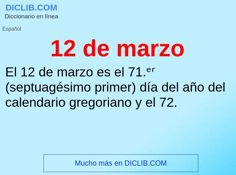 O que é 12 de marzo - definição, significado, conceito