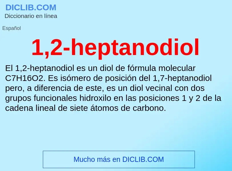 O que é 1,2-heptanodiol - definição, significado, conceito