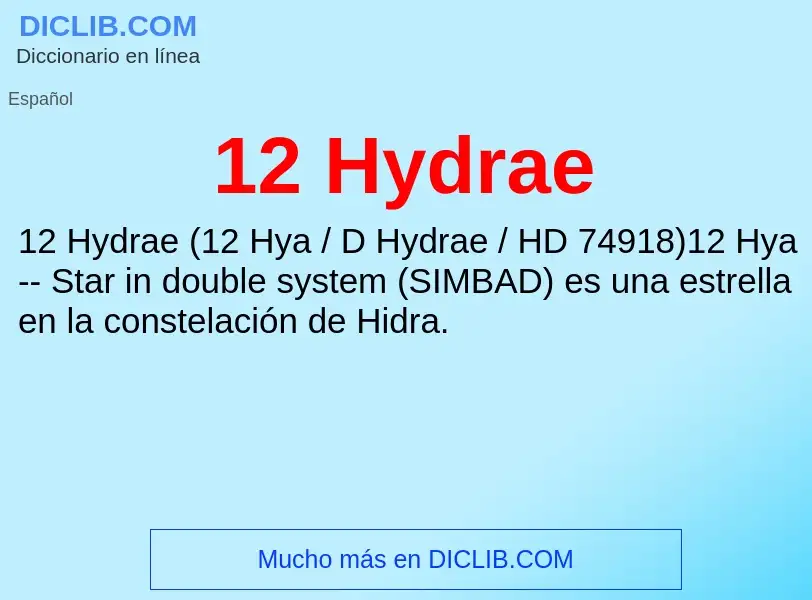 ¿Qué es 12 Hydrae? - significado y definición