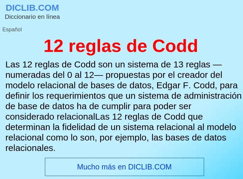 ¿Qué es 12 reglas de Codd? - significado y definición