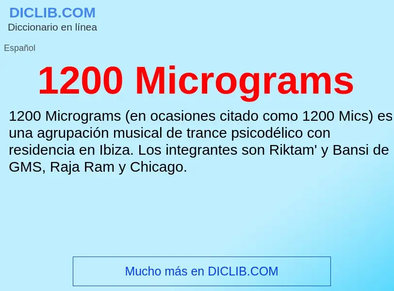 ¿Qué es 1200 Micrograms? - significado y definición