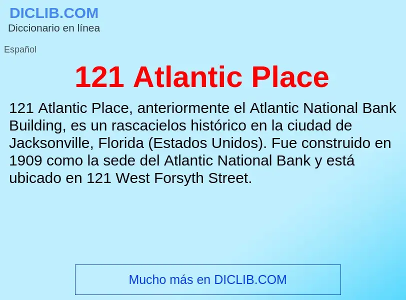 ¿Qué es 121 Atlantic Place? - significado y definición