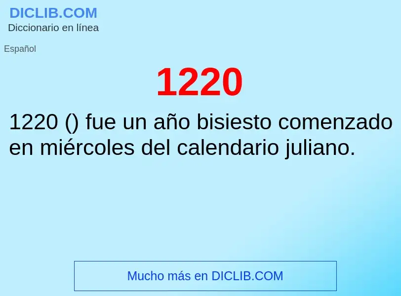 ¿Qué es 1220? - significado y definición