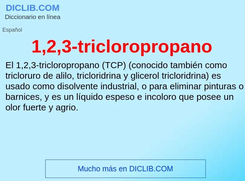 ¿Qué es 1,2,3-tricloropropano? - significado y definición