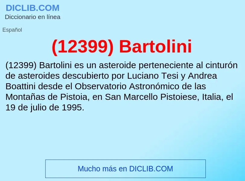 O que é (12399) Bartolini - definição, significado, conceito