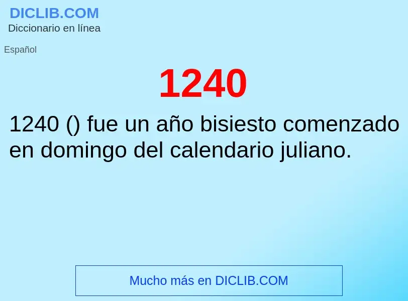 ¿Qué es 1240? - significado y definición