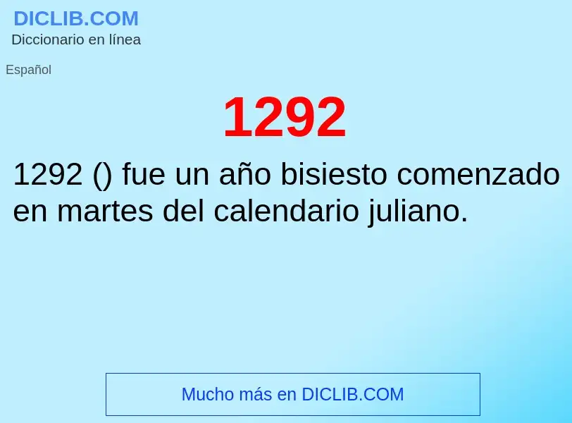 ¿Qué es 1292? - significado y definición