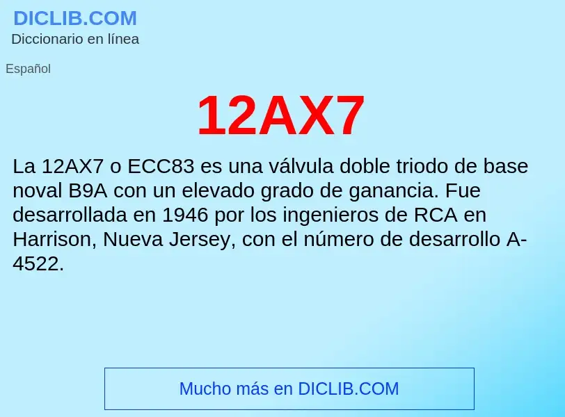 ¿Qué es 12AX7? - significado y definición