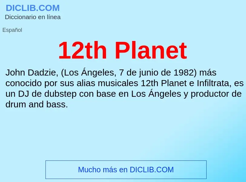 ¿Qué es 12th Planet? - significado y definición