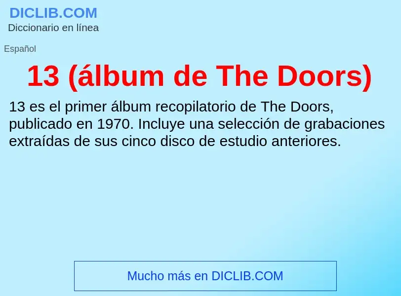 ¿Qué es 13 (álbum de The Doors)? - significado y definición