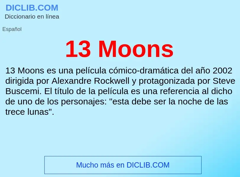 ¿Qué es 13 Moons? - significado y definición