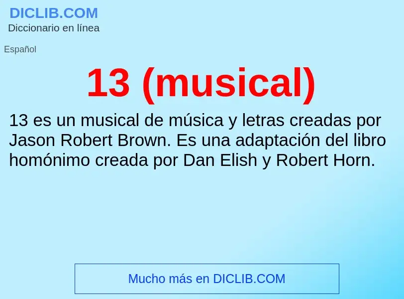 ¿Qué es 13 (musical)? - significado y definición