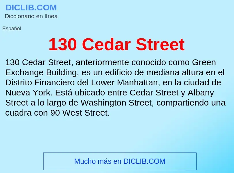 ¿Qué es 130 Cedar Street? - significado y definición