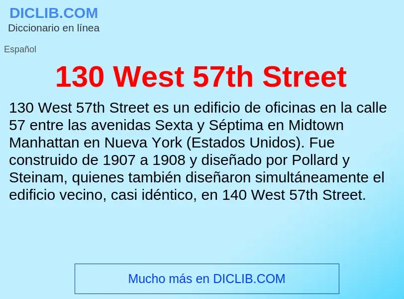 ¿Qué es 130 West 57th Street? - significado y definición