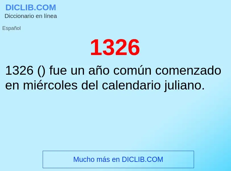 ¿Qué es 1326? - significado y definición