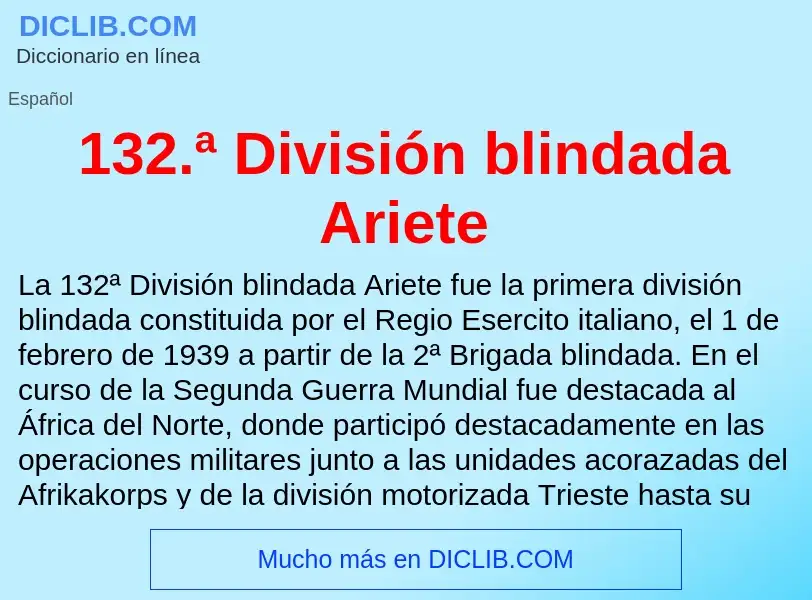 ¿Qué es 132.ª División blindada Ariete? - significado y definición