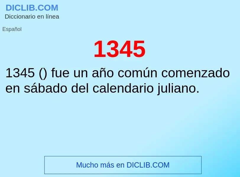 ¿Qué es 1345? - significado y definición