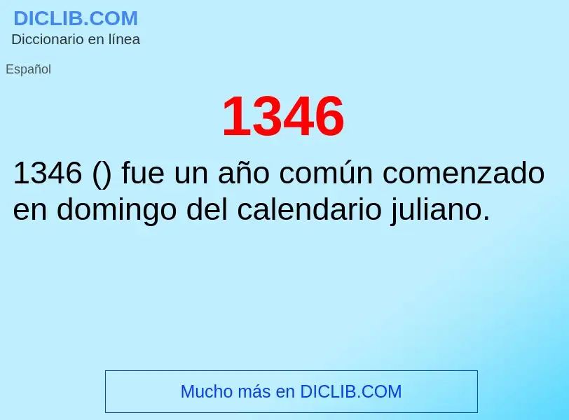 ¿Qué es 1346? - significado y definición