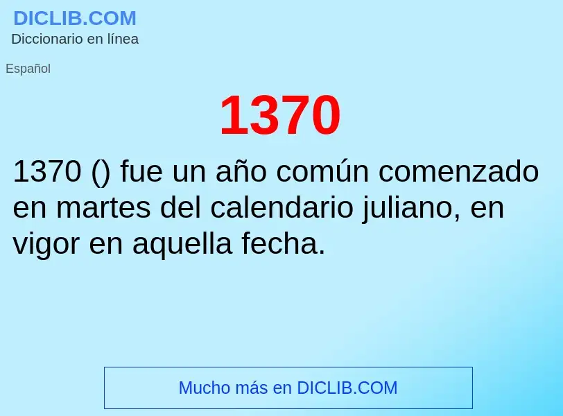 ¿Qué es 1370? - significado y definición