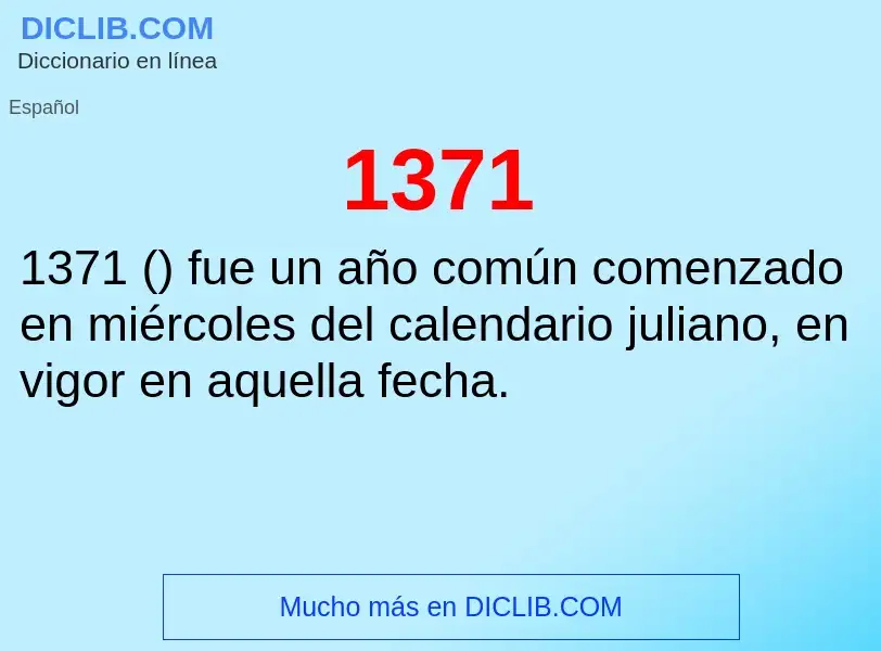 ¿Qué es 1371? - significado y definición