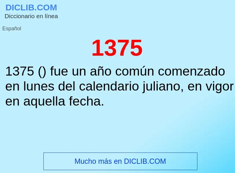 ¿Qué es 1375? - significado y definición