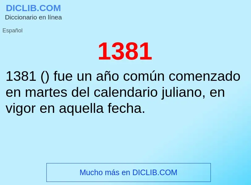 ¿Qué es 1381? - significado y definición