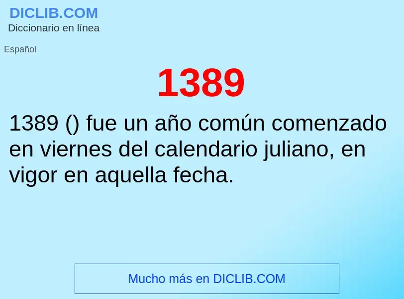 ¿Qué es 1389? - significado y definición