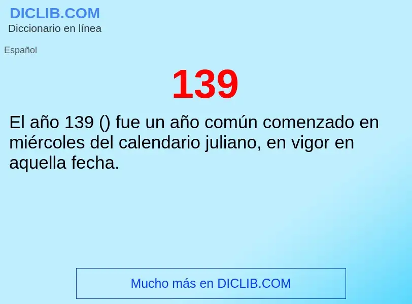 ¿Qué es 139? - significado y definición