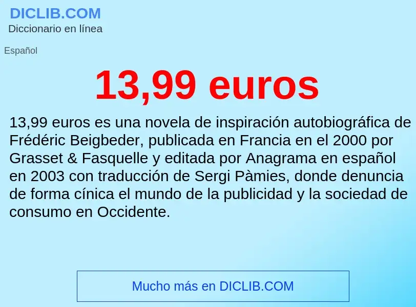 ¿Qué es 13,99 euros? - significado y definición