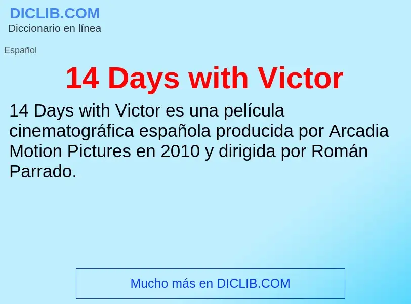 ¿Qué es 14 Days with Victor? - significado y definición