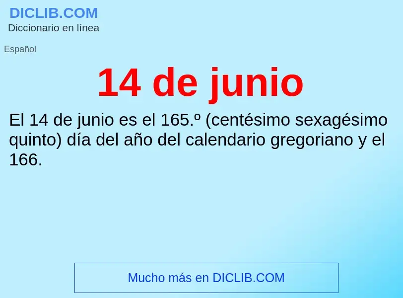 ¿Qué es 14 de junio? - significado y definición