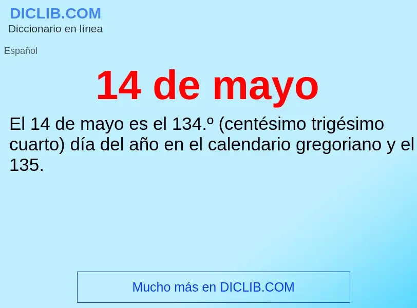 ¿Qué es 14 de mayo? - significado y definición