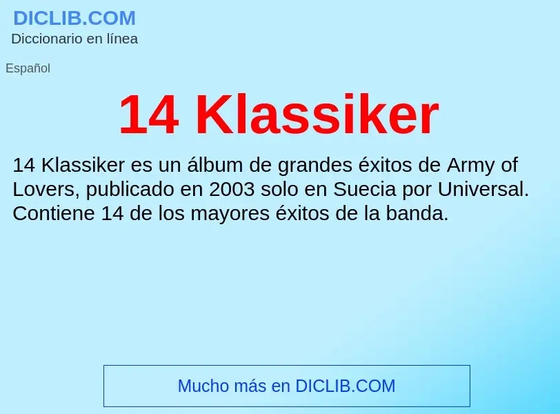 ¿Qué es 14 Klassiker? - significado y definición