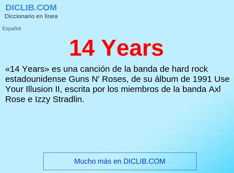 ¿Qué es 14 Years? - significado y definición