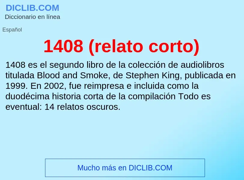 ¿Qué es 1408 (relato corto)? - significado y definición