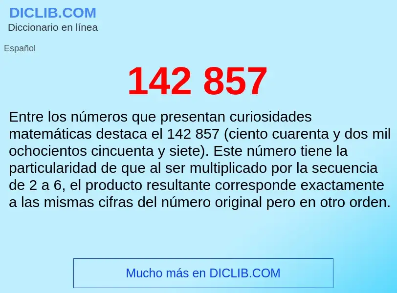 ¿Qué es 142 857? - significado y definición