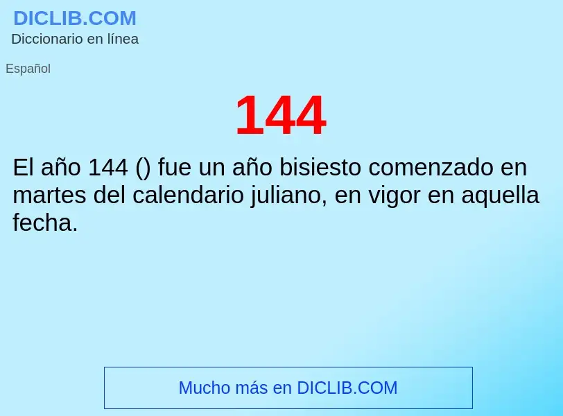 ¿Qué es 144? - significado y definición