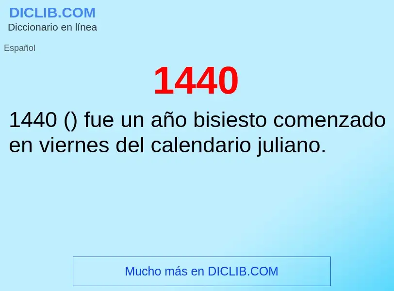 ¿Qué es 1440? - significado y definición