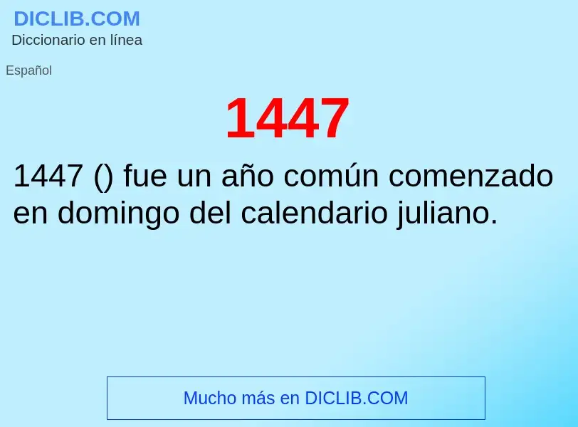 ¿Qué es 1447? - significado y definición