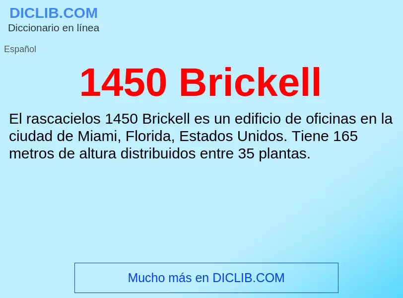 ¿Qué es 1450 Brickell? - significado y definición