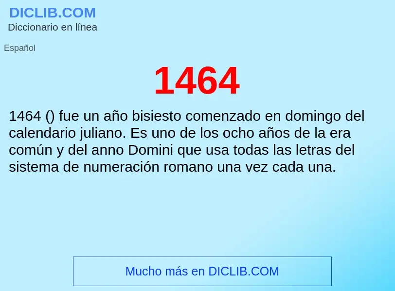 ¿Qué es 1464? - significado y definición