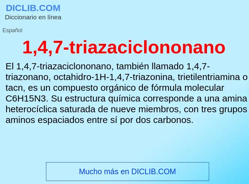 O que é 1,4,7-triazaciclononano - definição, significado, conceito