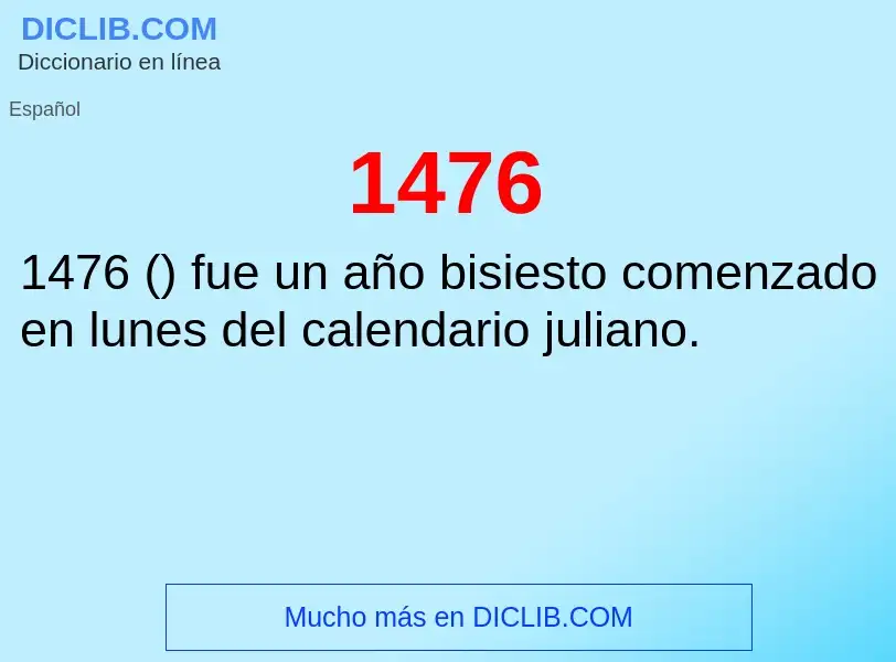 ¿Qué es 1476? - significado y definición