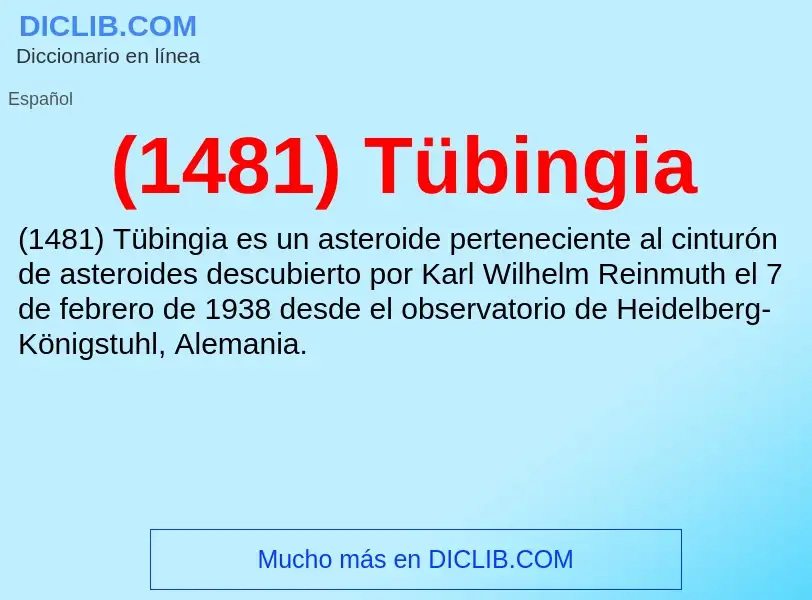 O que é (1481) Tübingia - definição, significado, conceito