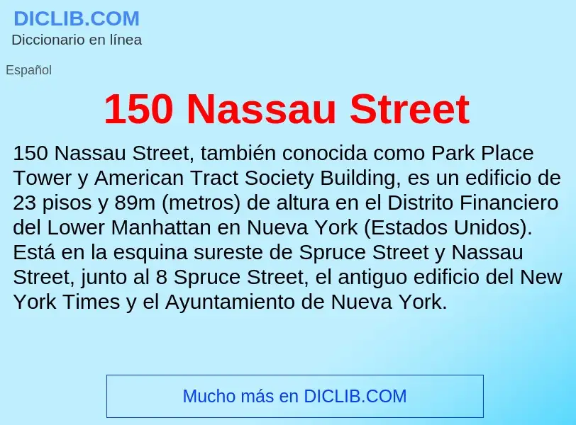 ¿Qué es 150 Nassau Street? - significado y definición