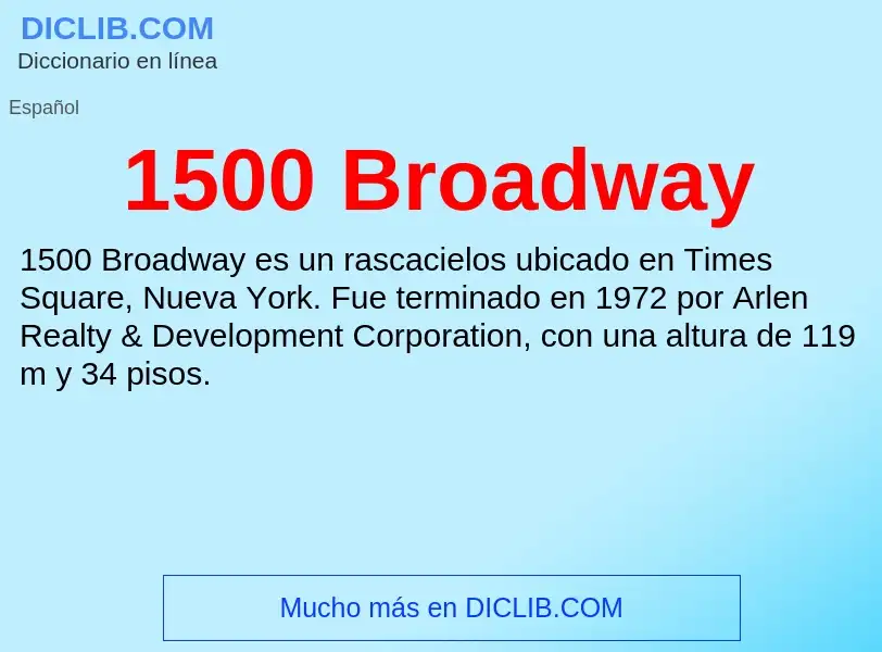 ¿Qué es 1500 Broadway? - significado y definición